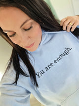 Hoodie "You are enough♥︎"