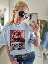 Shirt "better late, than ugly"