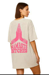 Shirtkleid "Namaste Bitches"