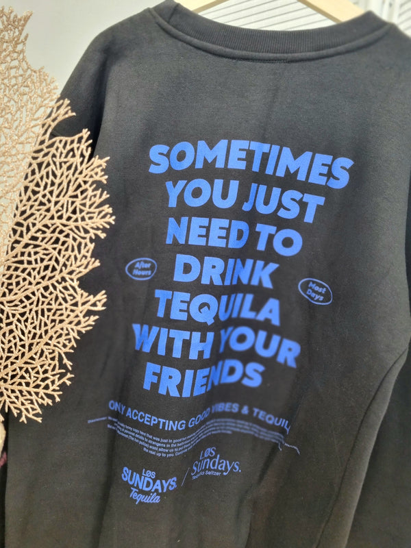 Sweater  „Drink Tequila"