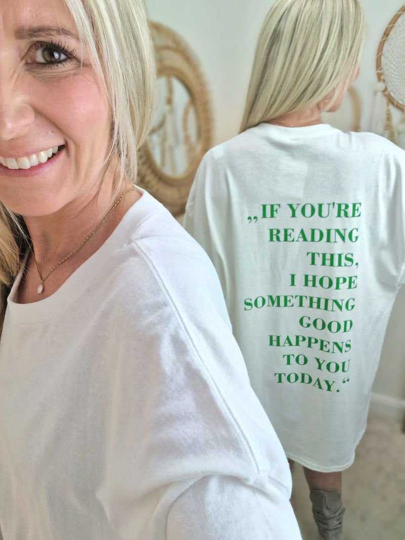 BIG-Shirt "If you´re reading this....“