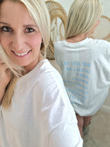 BIG-Shirt "If you´re reading this....“