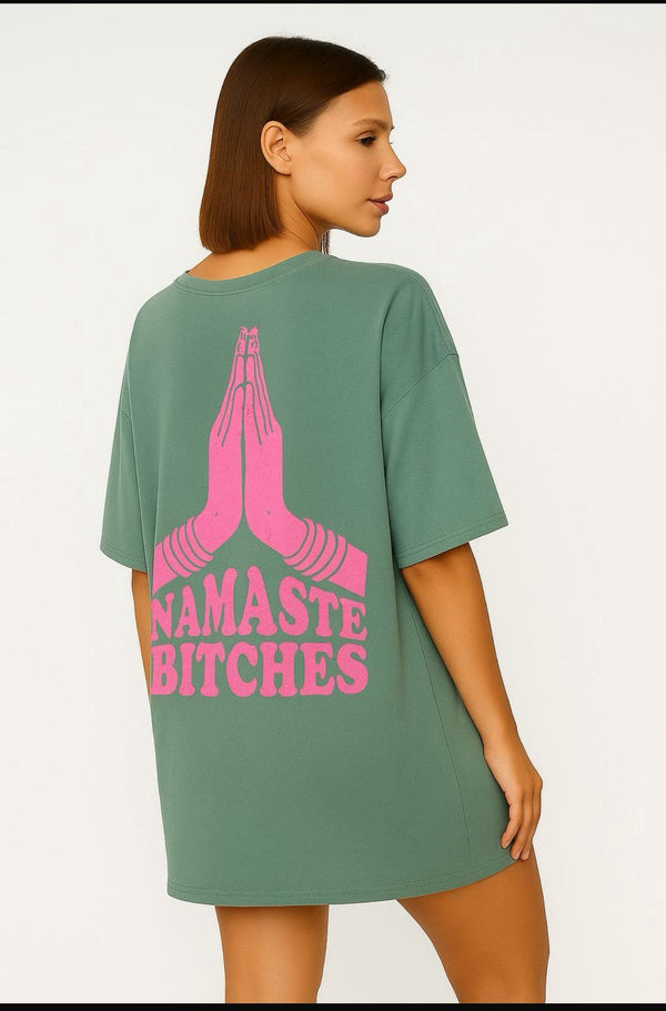 Shirtkleid "Namaste Bitches"
