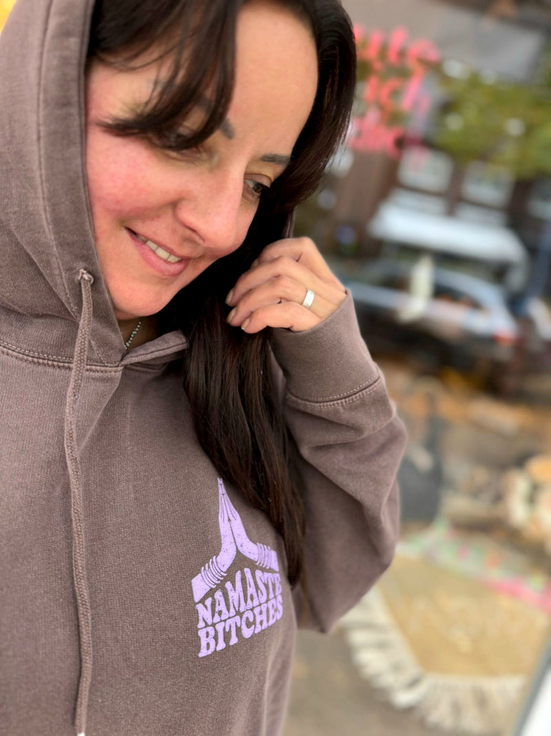 Hoodie  "Namaste Bitches"
