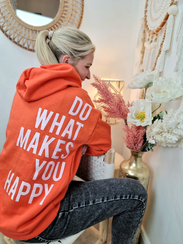 Hoodie „Do what makes you Happy!“